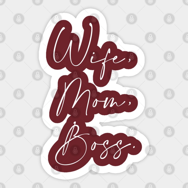 Wife, Mom, Boss. Sticker by Inspire Creativity